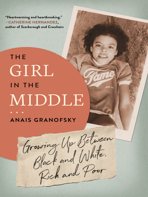 Title details for The Girl in the Middle by Anais Granofsky - Available